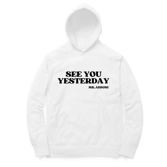 Mr Abbosi - See you Yesterday! White Limited Hoodie