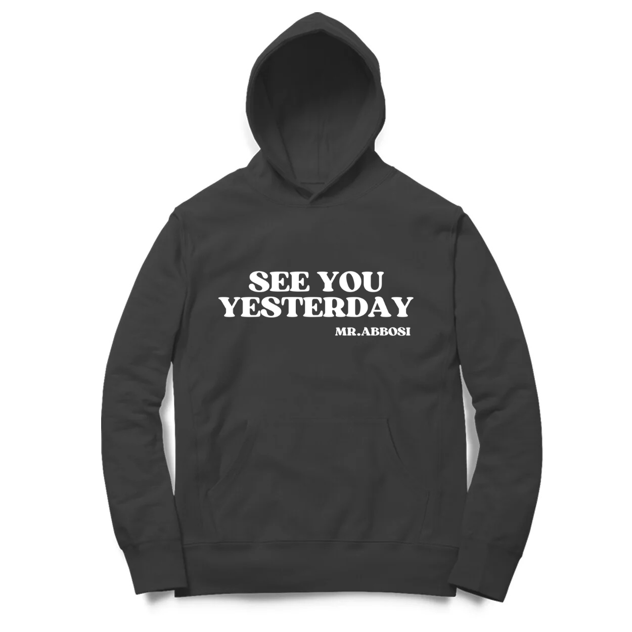 Mr Abbosi - See you Yesterday! Limited Hoodies